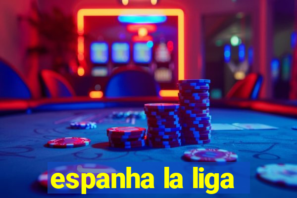 espanha la liga