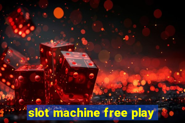 slot machine free play