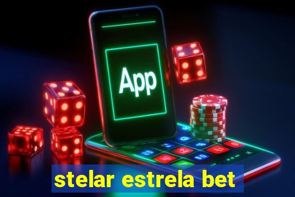 stelar estrela bet