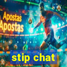 stip chat