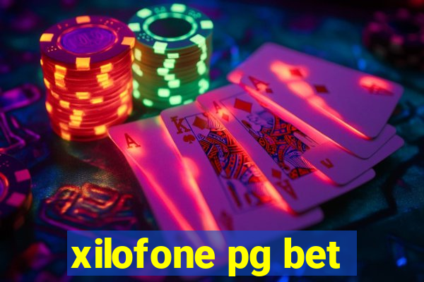 xilofone pg bet