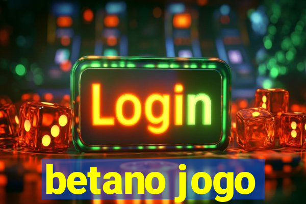 betano jogo