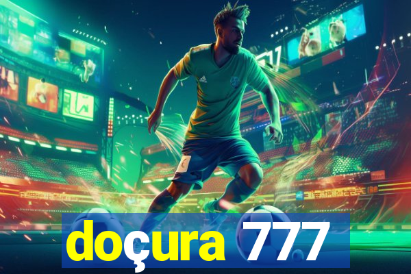 doçura 777