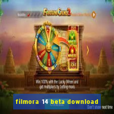 filmora 14 beta download