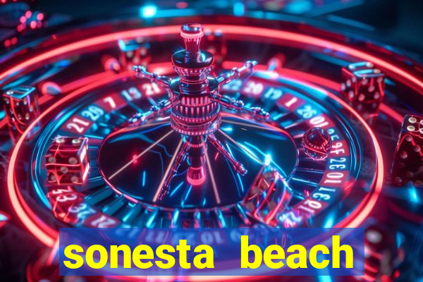 sonesta beach resort casino