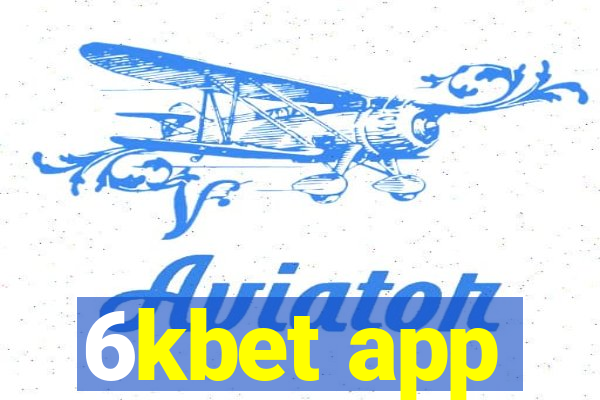 6kbet app