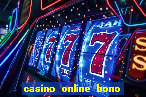 casino online bono sin depósito