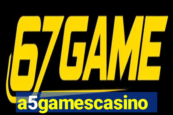 a5gamescasino