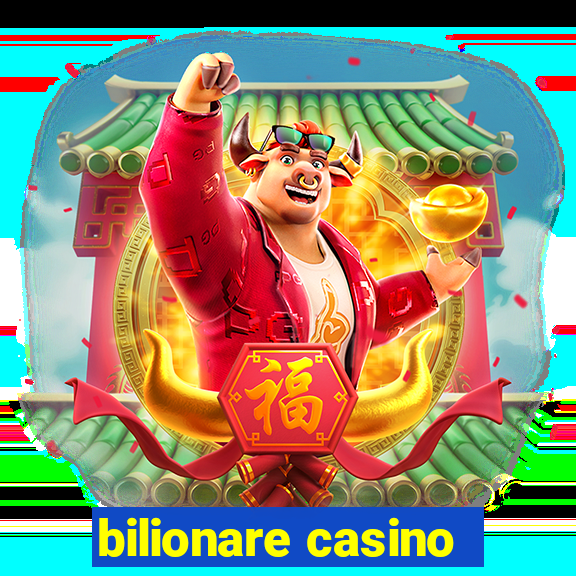 bilionare casino