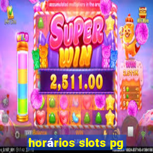 horários slots pg