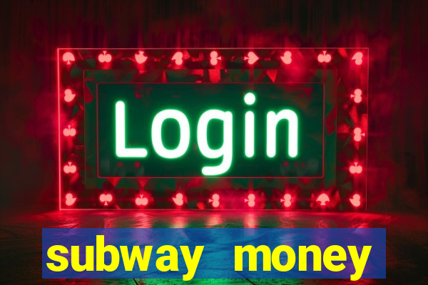 subway money deposito 1 real