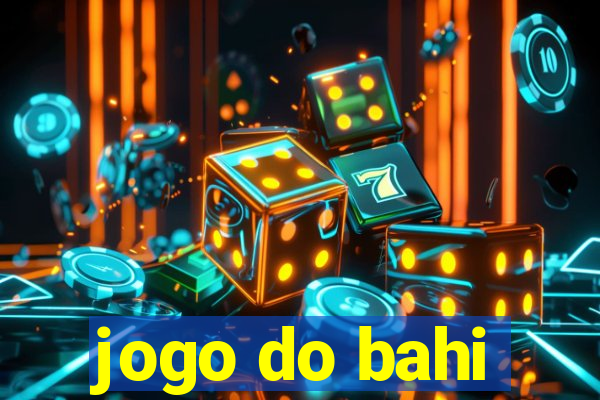 jogo do bahi