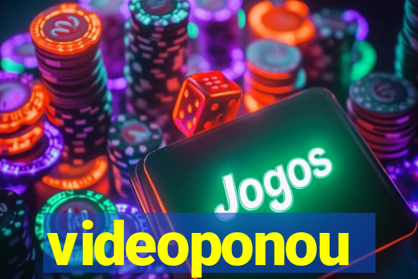 videoponou