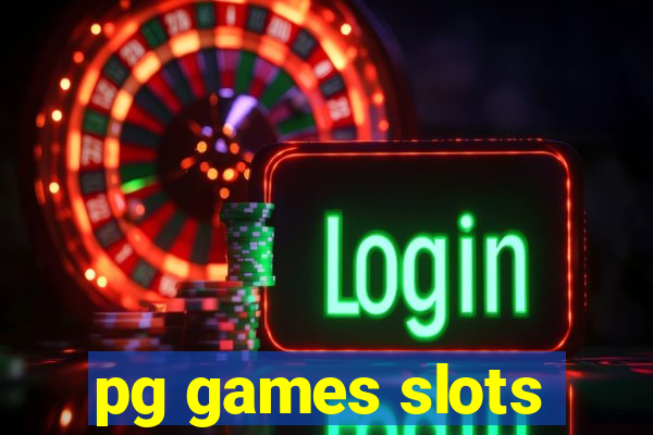 pg games slots