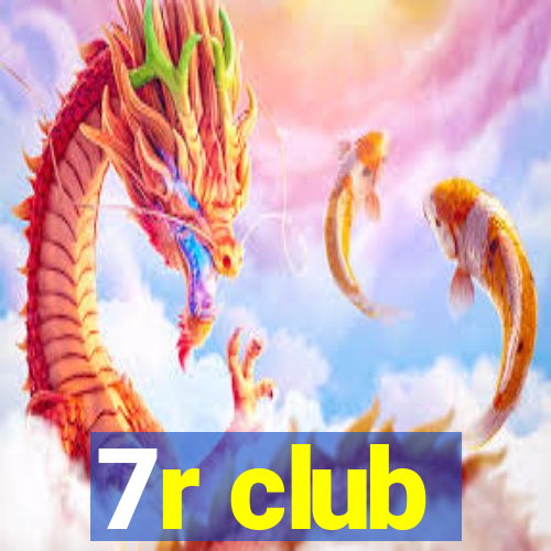 7r club