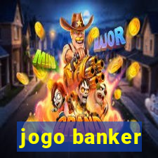 jogo banker