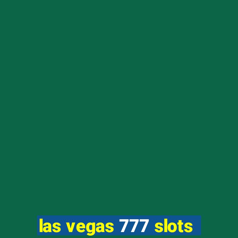 las vegas 777 slots