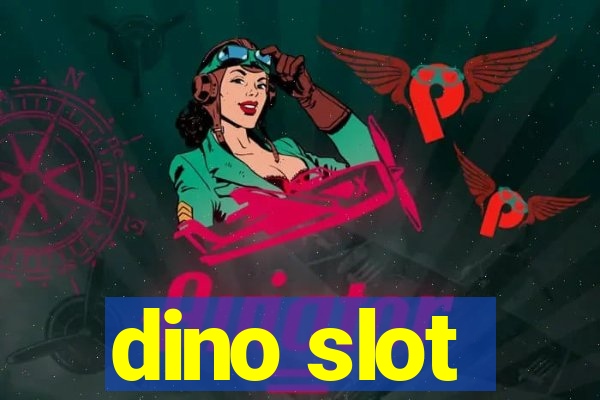 dino slot