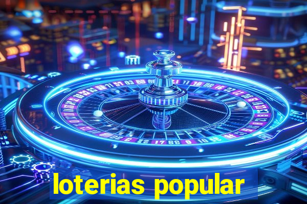 loterias popular