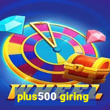 plus500 giring