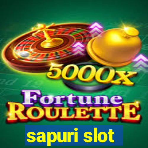 sapuri slot