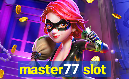 master77 slot