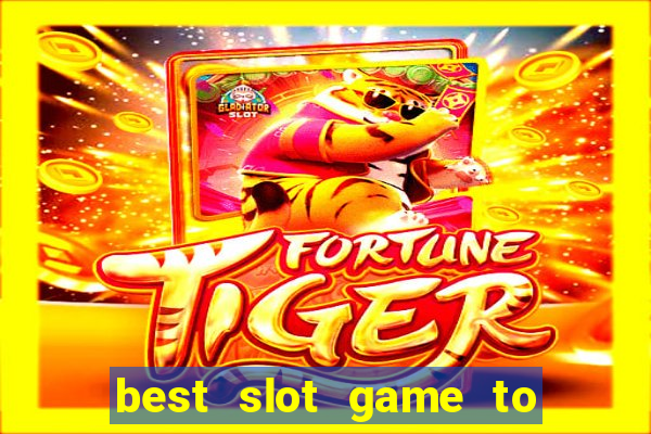 best slot game to win money