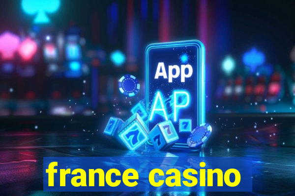 france casino