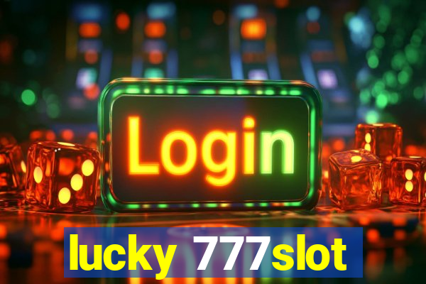 lucky 777slot