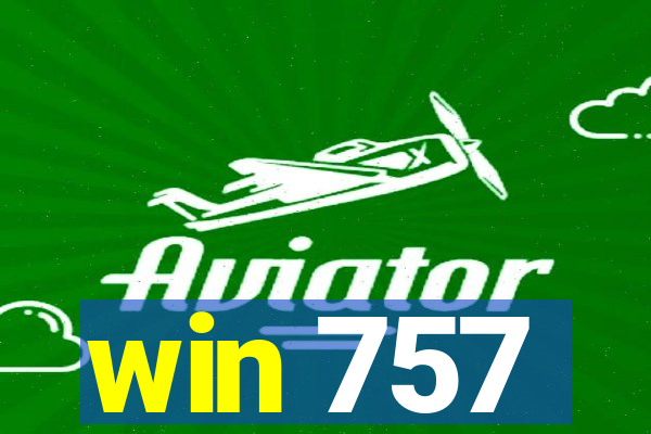 win 757