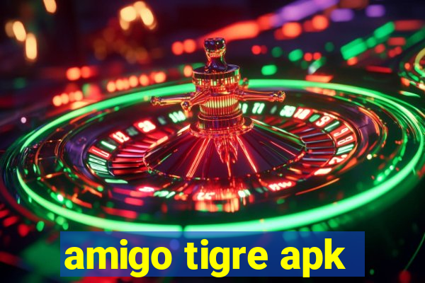 amigo tigre apk