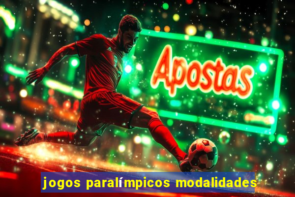 jogos paralímpicos modalidades