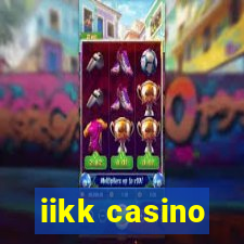 iikk casino