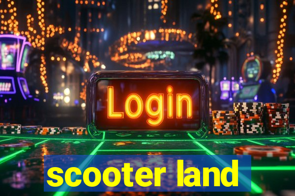 scooter land