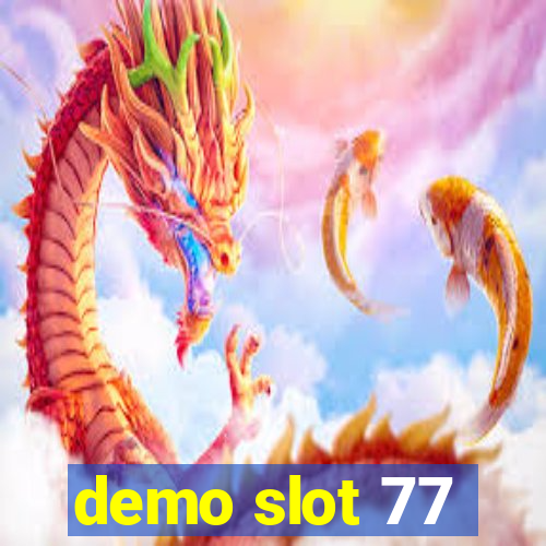 demo slot 77