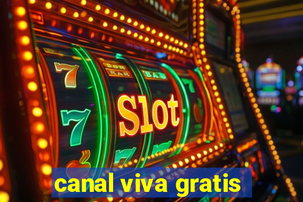 canal viva gratis