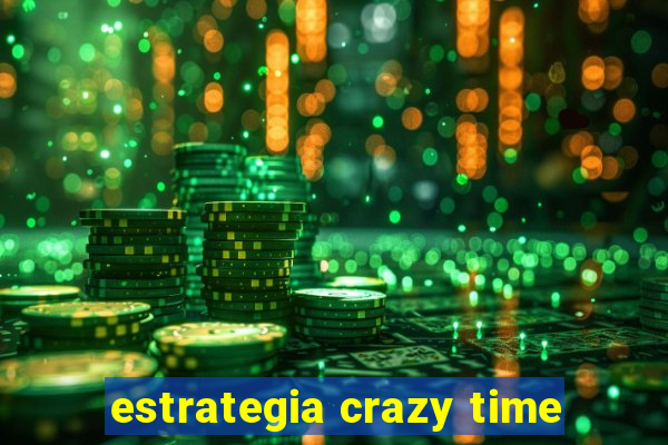 estrategia crazy time