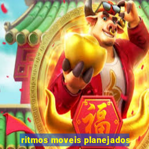 ritmos moveis planejados