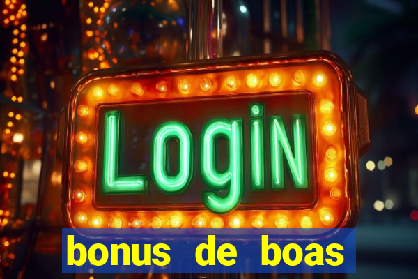 bonus de boas vindas cassino