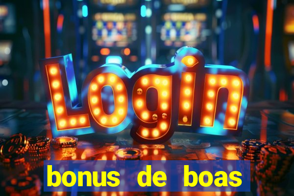 bonus de boas vindas cassino