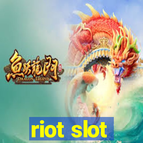 riot slot