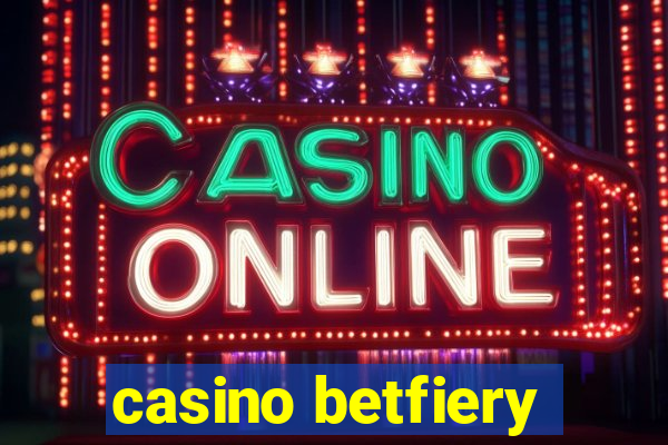 casino betfiery