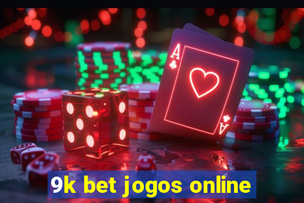 9k bet jogos online