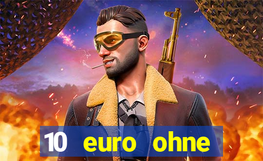 10 euro ohne einzahlung online casino