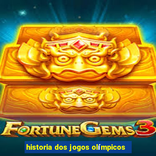 historia dos jogos olímpicos