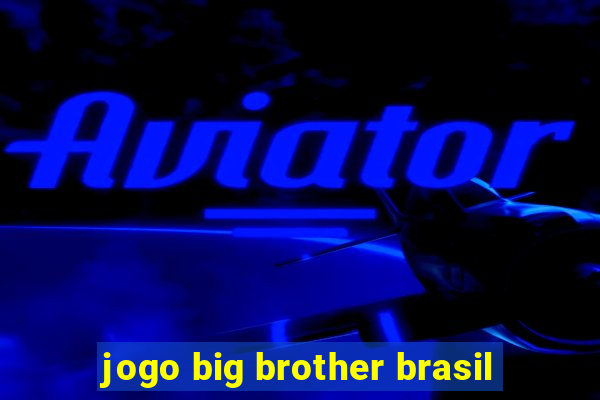 jogo big brother brasil