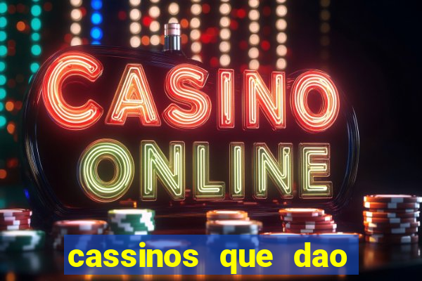 cassinos que dao bonus no cadastro