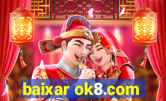 baixar ok8.com