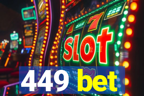 449 bet