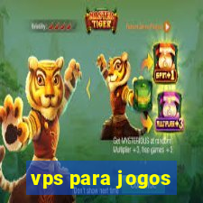 vps para jogos